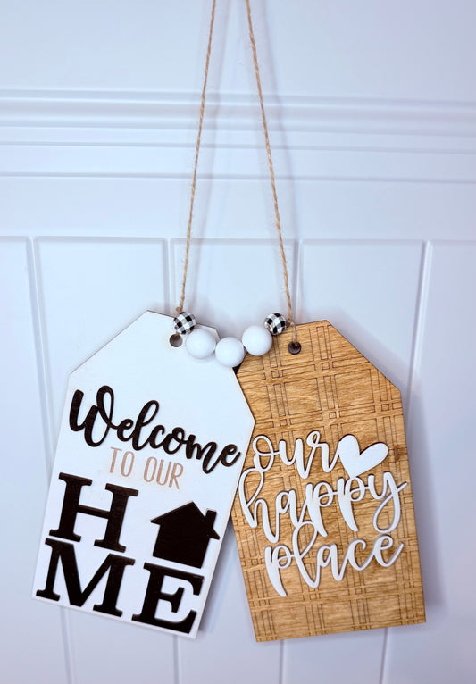 "Welcome to Our Home, Our Happy Place" Gift Tag Door Hanger